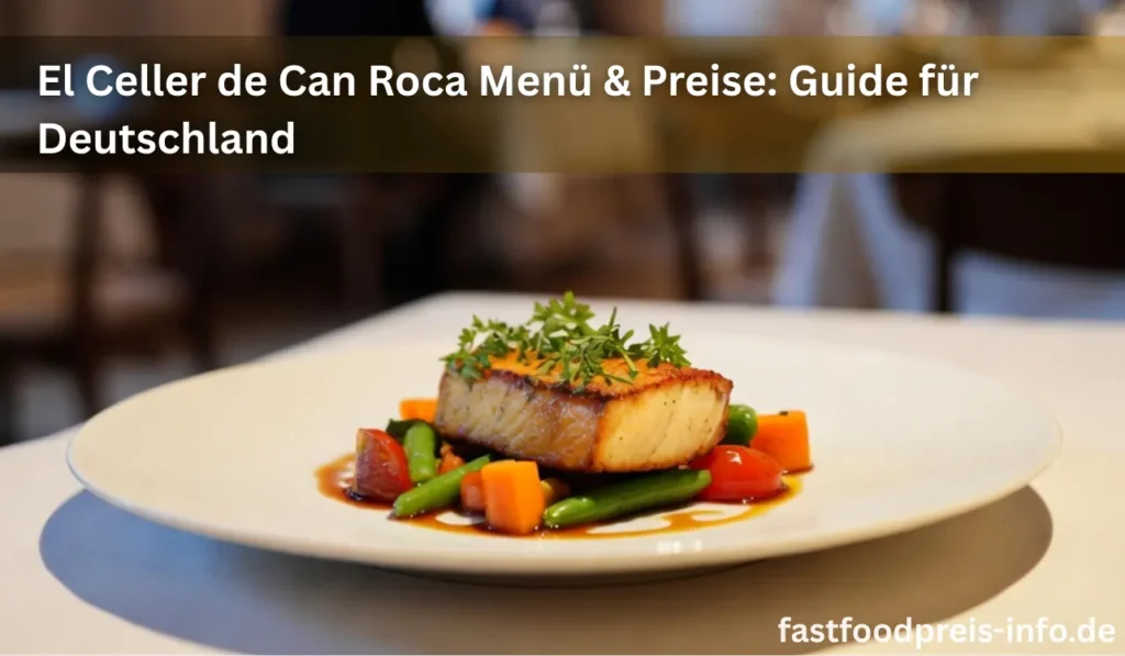 El Celler de Can Roca menü preise deutschland